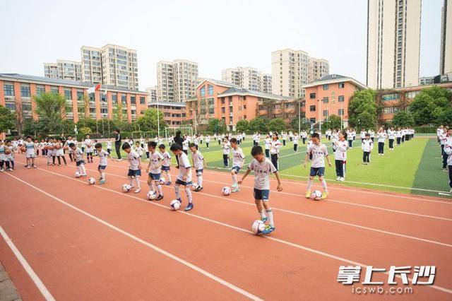 原創全員上場！長沙這所小學足球籃球乒乓球聯賽接力開賽